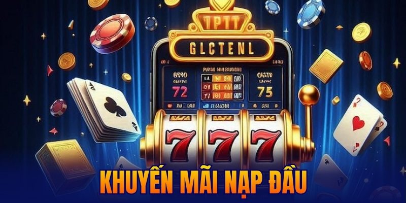 Khuyến mãi nạp đầu